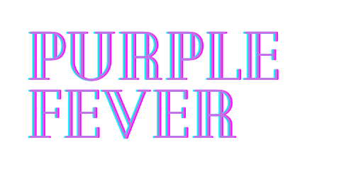 NEW Purple Fever